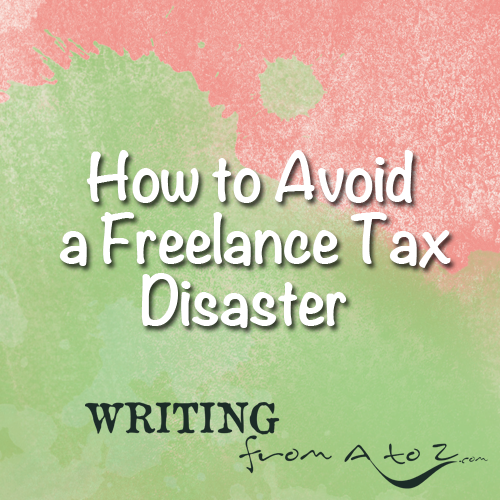 How to Avoid Freelance Tax Disaster
